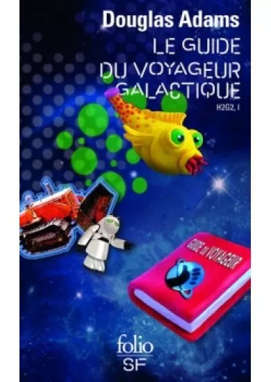 Le Guide du voyageur galactique: H2G2 I.