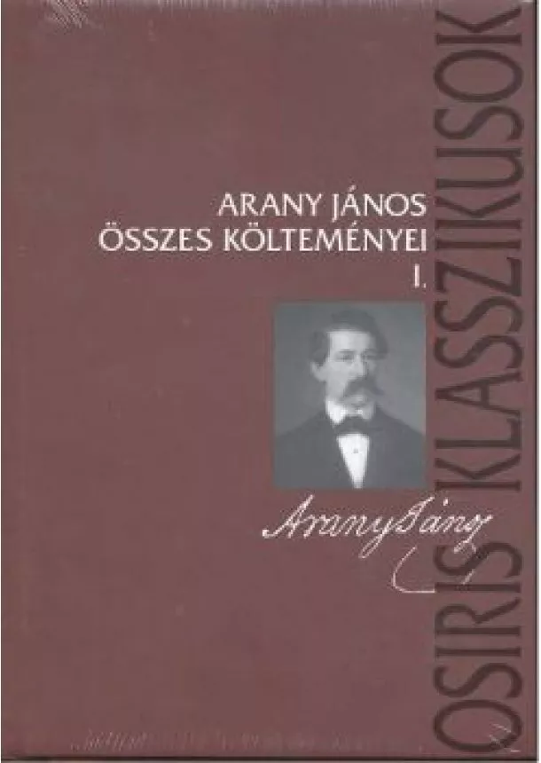 ARANY JÁNOS - ARANY JÁNOS ÖSSZES KÖLTEMÉNYEI I-II.