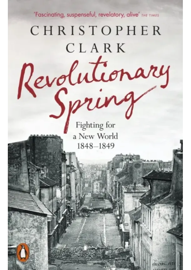 Christopher Clark - Revolutionary Spring