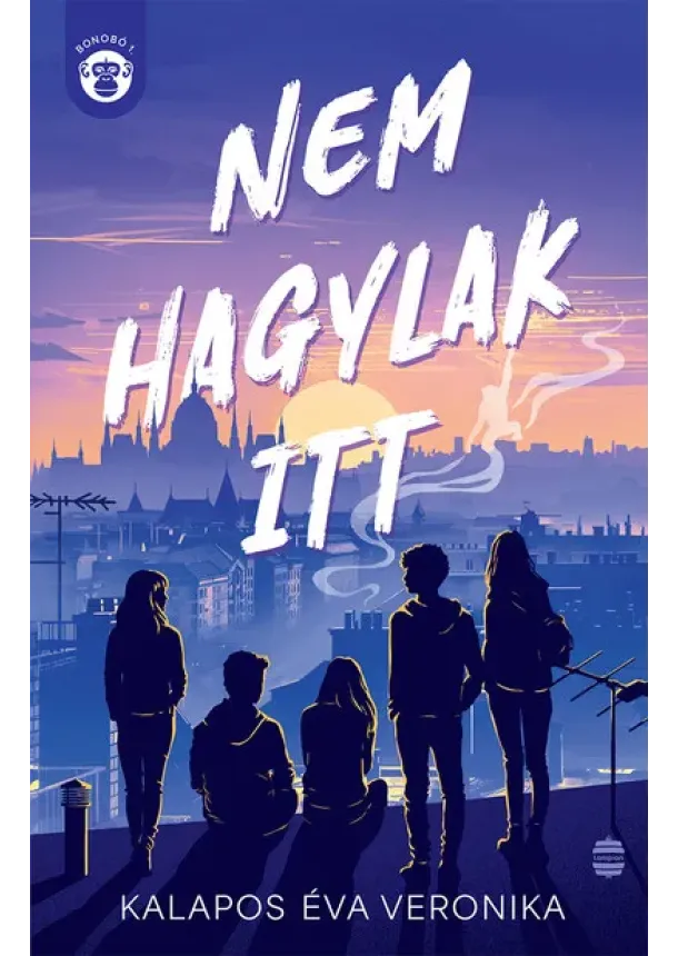 Kalapos Éva Veronika - Nem hagylak itt - Bonobó 1.