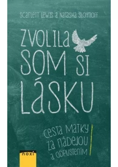 Zvolila som si lásku