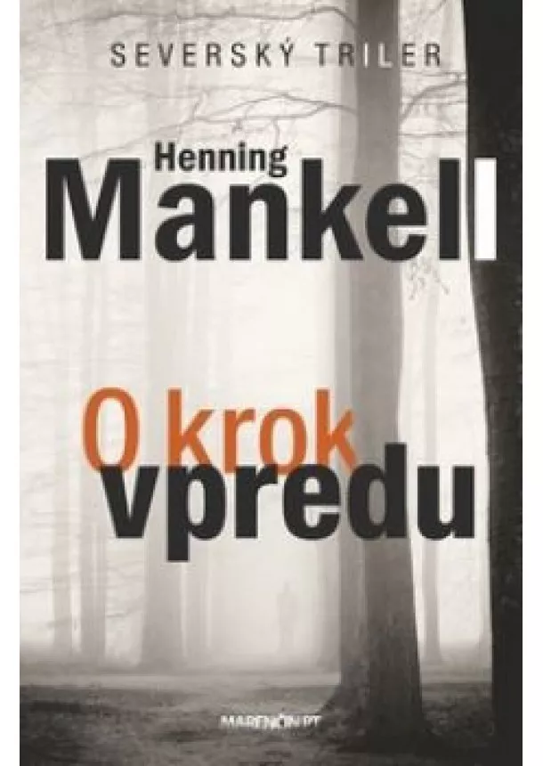 Henning Mankell - O krok vpredu