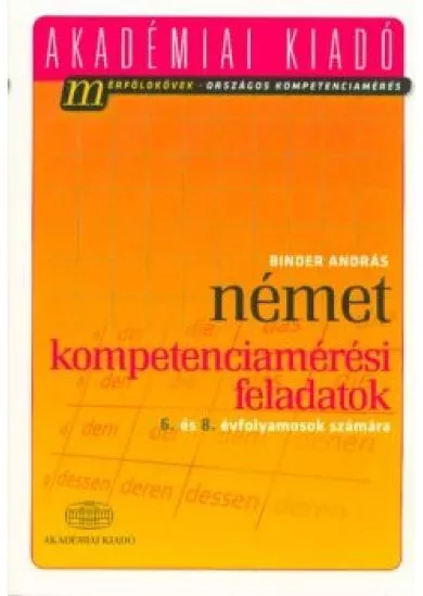 Német kompetenciamérési feladatok /6. és 8. évfolyamosok számára