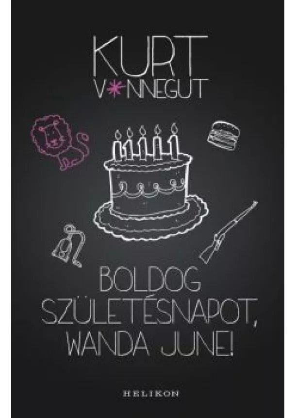 Kurt Vonnegut - Boldog születésnapot, Wanda June!