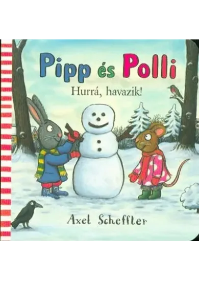 Pipp és Polli - Hurrá, havazik! (lapozó) §k