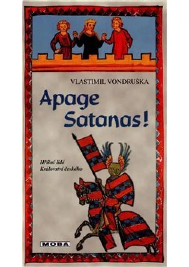 Vlastimil Vondruška - Apage Satanas! - Hříšní lidé Království