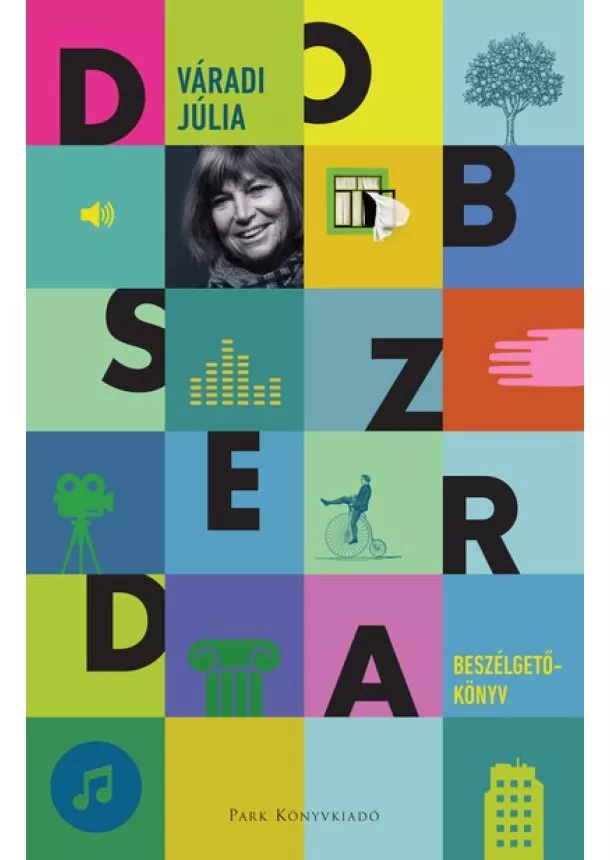 Váradi Júlia - Dobszerda - Beszélgetőkönyv