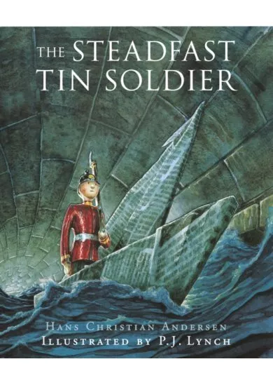 The Steadfast Tin Soldier