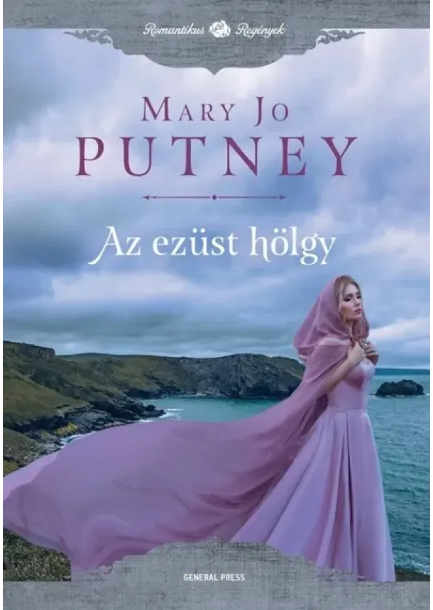 Mary Jo Putney - Az ezüst hölgy - Romantikus regények