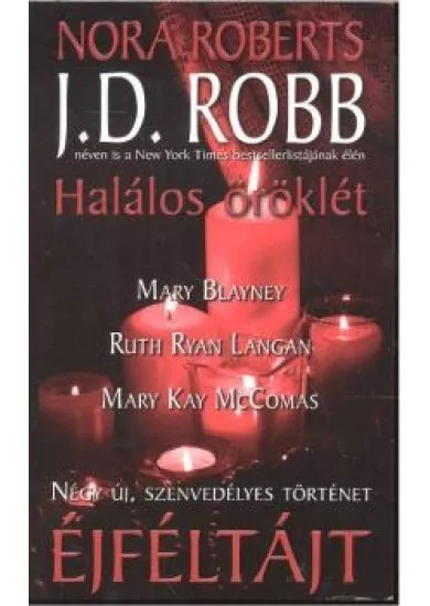 ÉJFÉLTÁJT - HALÁLOS ÖRÖKLÉT