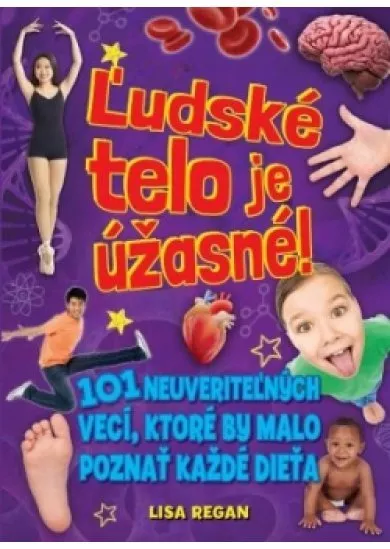 Ludské telo je úžasné!