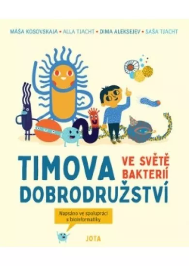 Timova dobrodružství ve světě bakterií