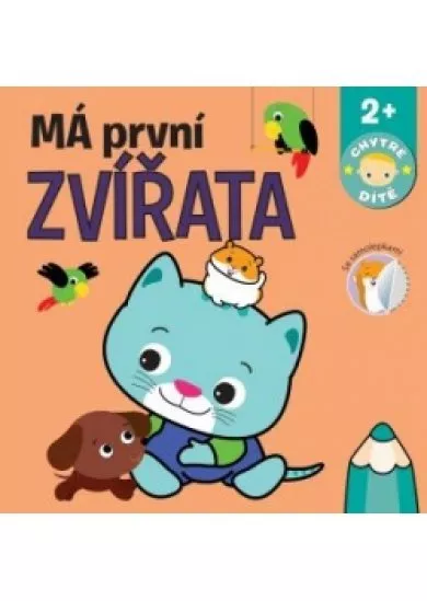 Má první zvířata - Chytré dítě