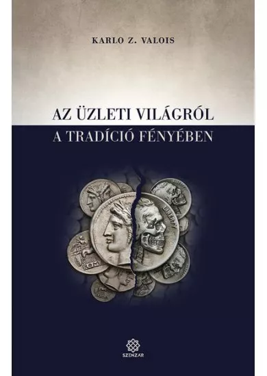 Az üzleti világról a tradíció fényében