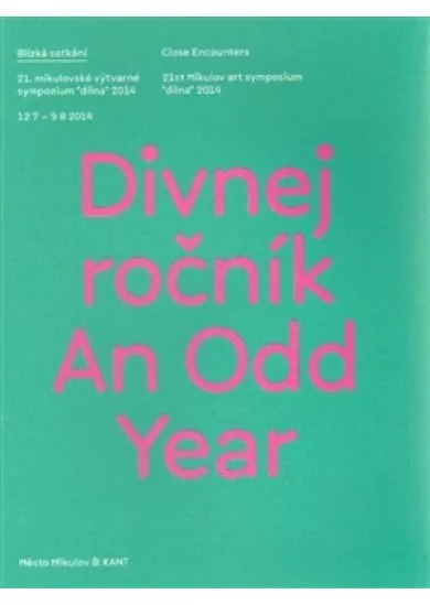 Divnej ročník / An Odd Year