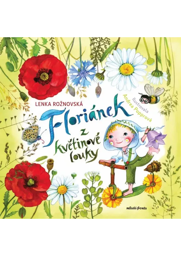Lenka Rožnovská - Floriánek z květinové louky