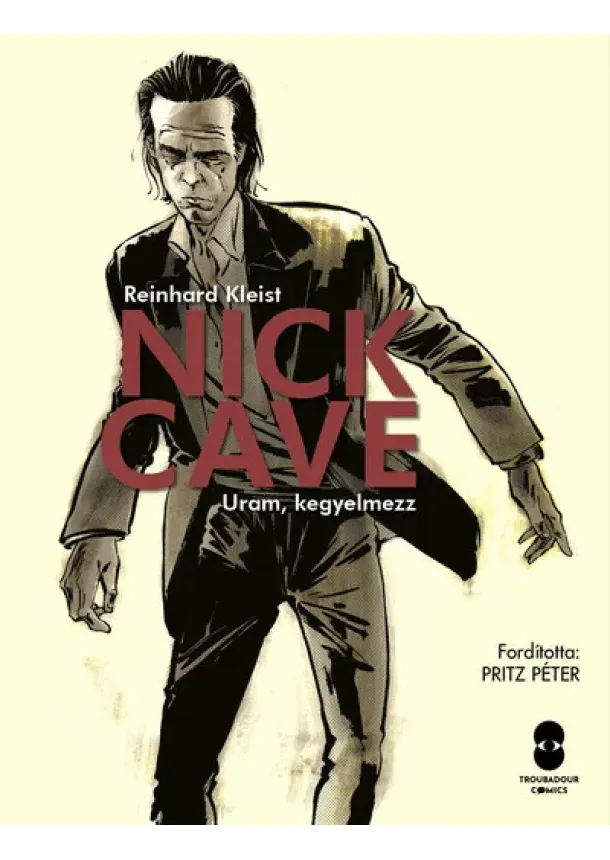 Reinhard Kleist - Nick Cave - Uram, kegyelmezz (képregény)