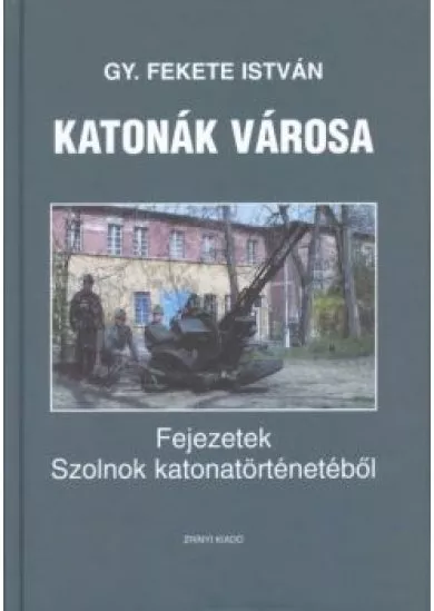 KATONÁK VÁROSA