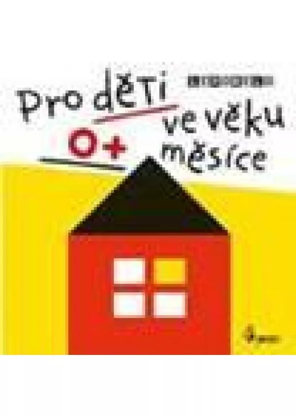 autor neuvedený - Leporelo pro děti ve věku 0+ měsíce