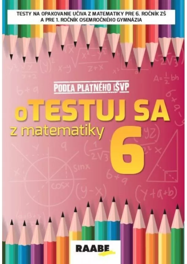 Mgr. Silvia Bodláková - oTESTUJ SA z matematiky 6. ročník