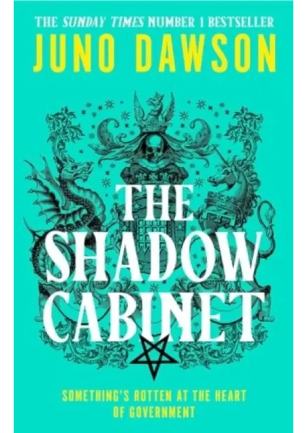 Juno Dawson - The Shadow Cabinet