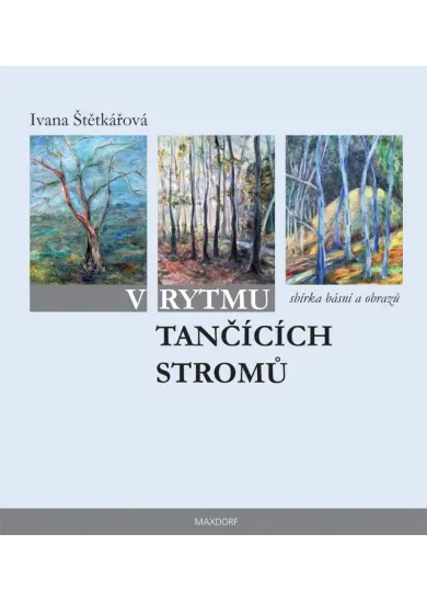 V rytmu tančících stromů