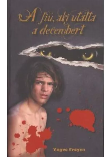 A fiú, aki utálta a decembert