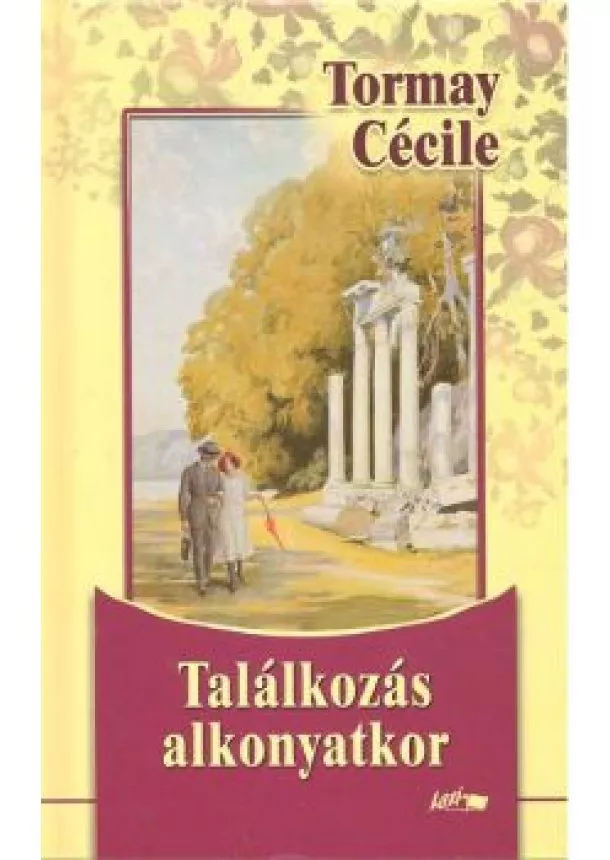 Tormay Cécile - TALÁLKOZÁS ALKONYATKOR