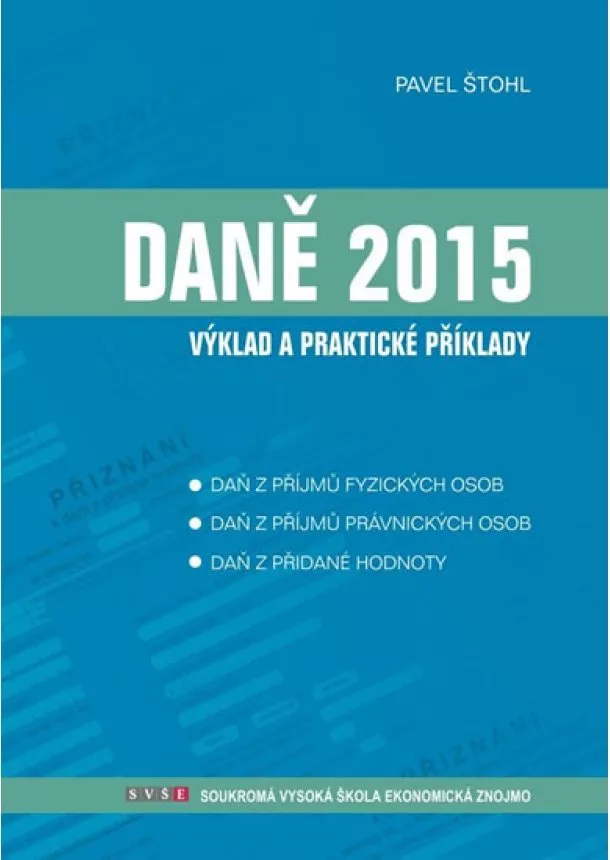 Pavel Štohl - Daně - výklad a praktické příklady 2015