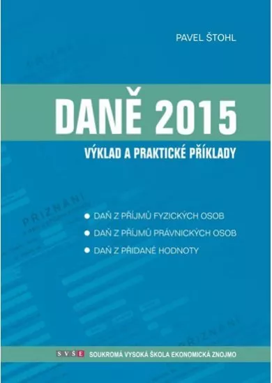 Daně - výklad a praktické příklady 2015