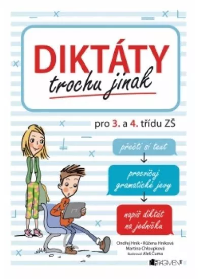 Diktáty trochu jinak pro 3. a 4. třídu ZŠ