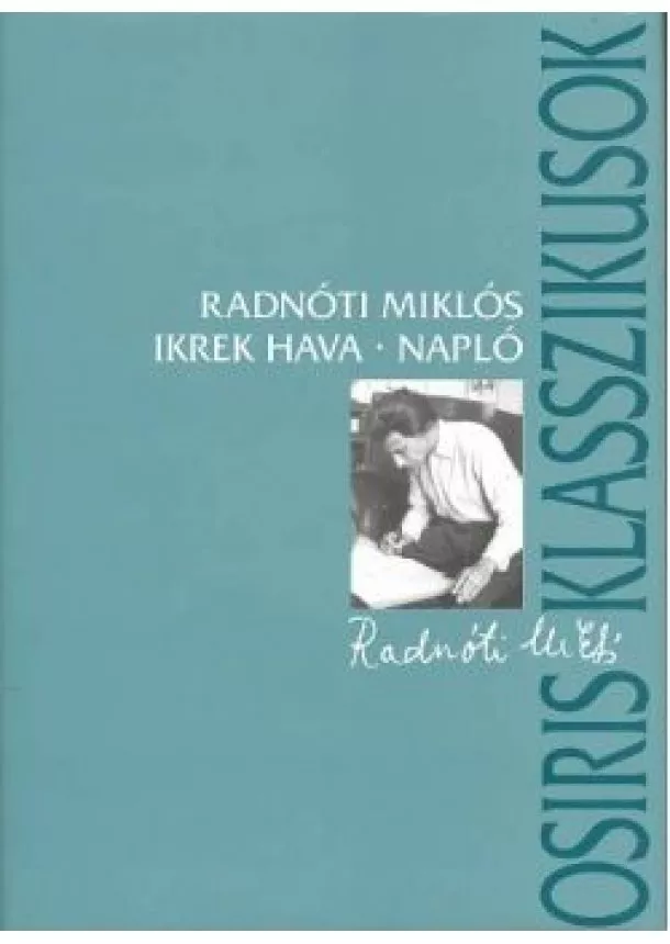 Radnóti Miklós - Ikrek hava - Napló