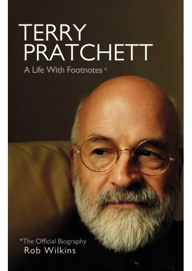 Terry Pratchett - The Official Biography