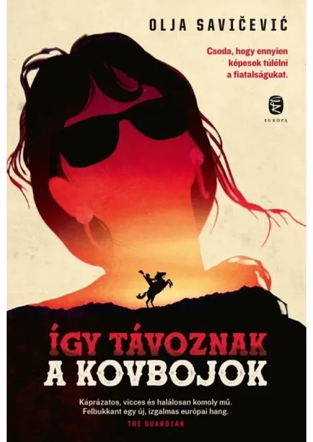 Olja Savicevic - Így távoznak a kovbojok
