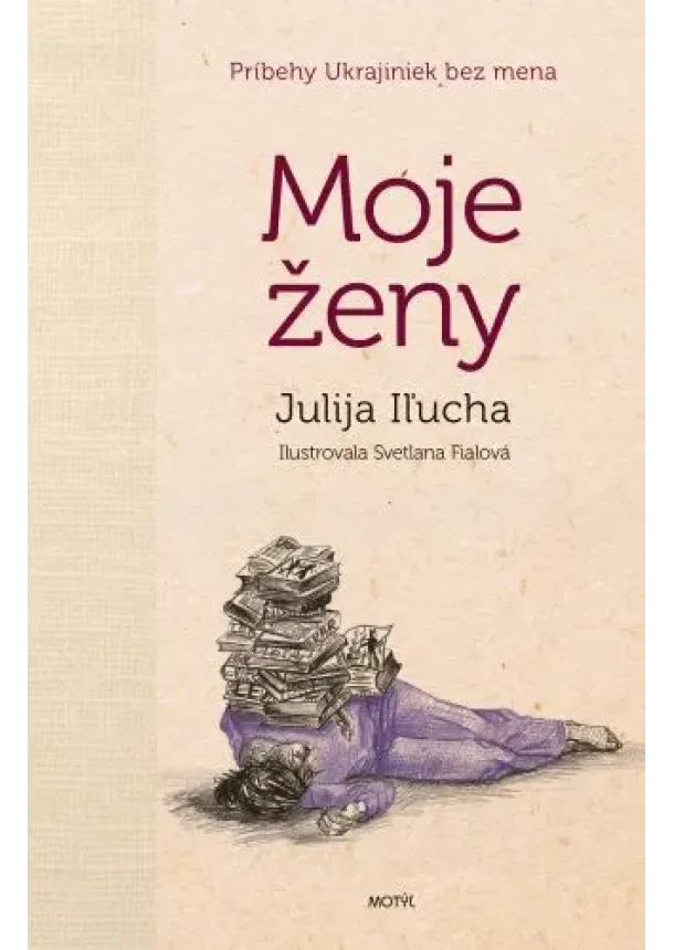 Julija Iľucha - Moje ženy