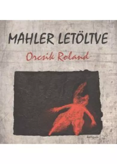 MAHLER LETÖLTVE §ÜKH 82.