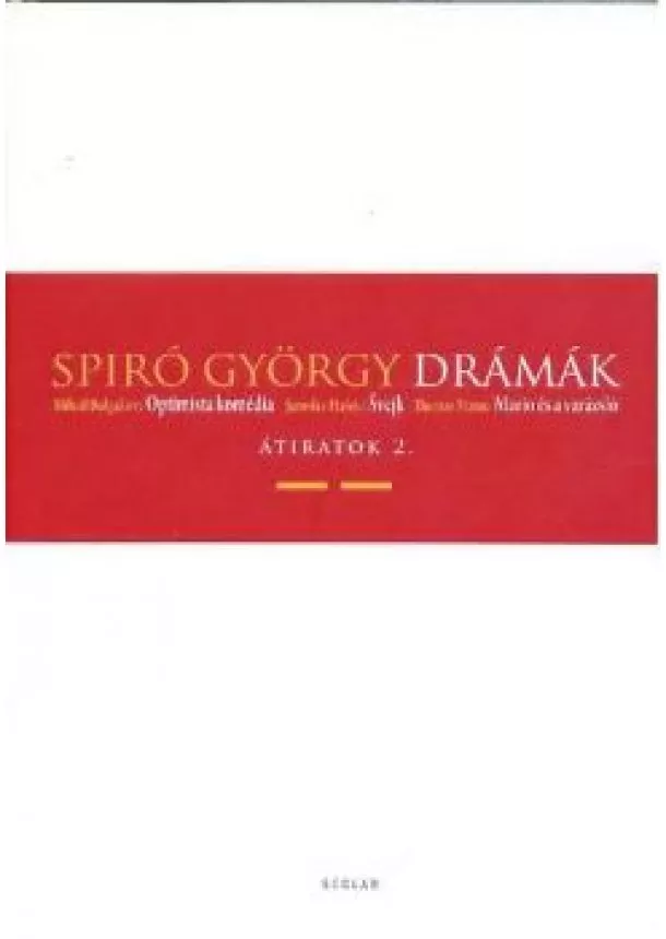 Spiró György - Drámák II. - Átiratok 2. /Spiró György