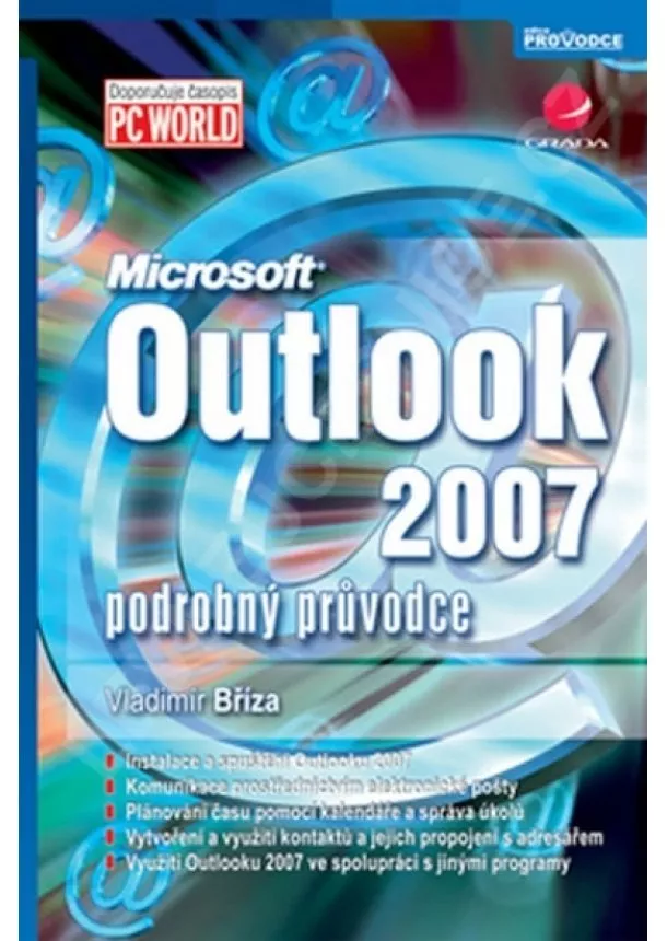 Bříza Vladimír - Outlook 2007 - podrobný průvodce