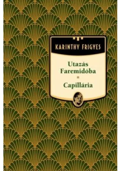 UTAZÁS FAREMIDÓBA - CAPILLÁRIA