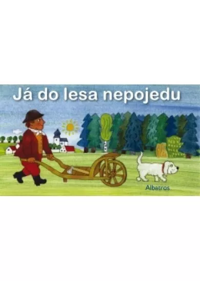 Já do lesa nepojedu