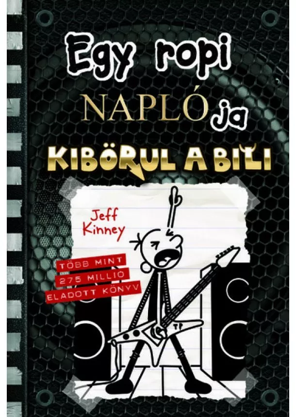 Jeff Kinney - Egy ropi naplója 17. /Kibörul a bili