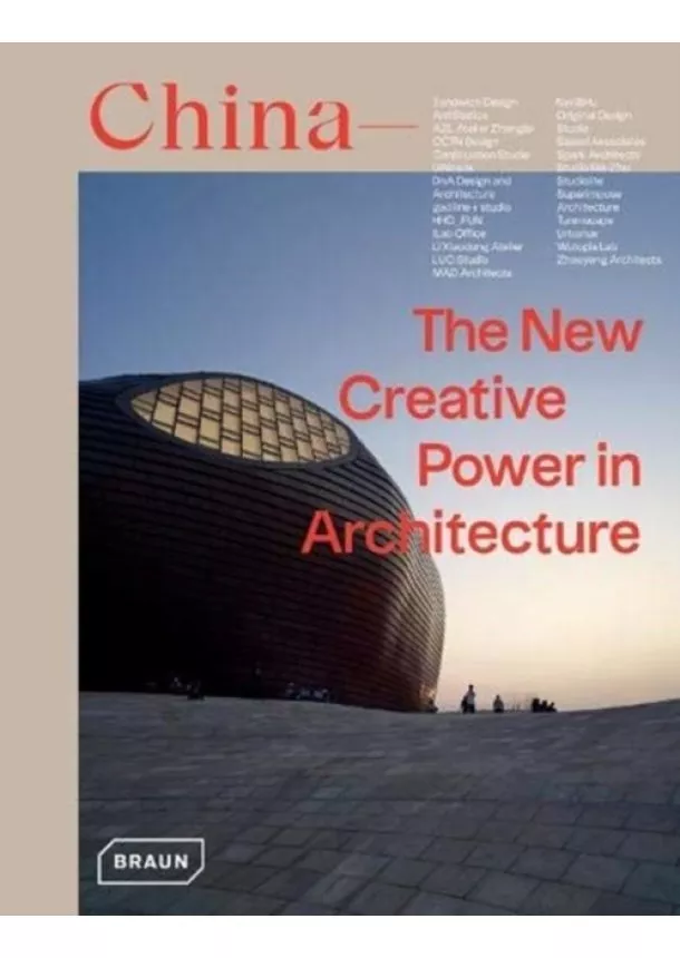 Chris van Uffelen - China: The New Creative Power in Architecture