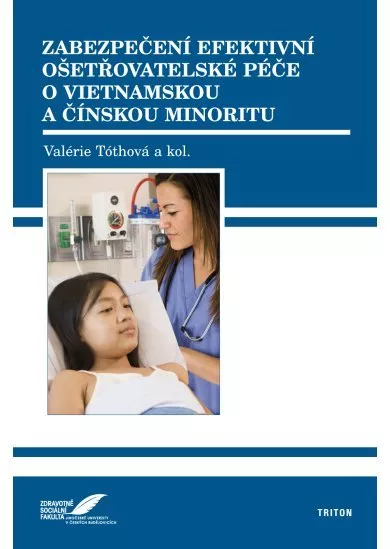 Zabezpečení efektivní ošetřovatelské péče o vietnamskou a čínskou minoritu