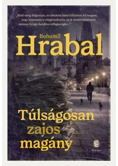Túlságosan zajos magány