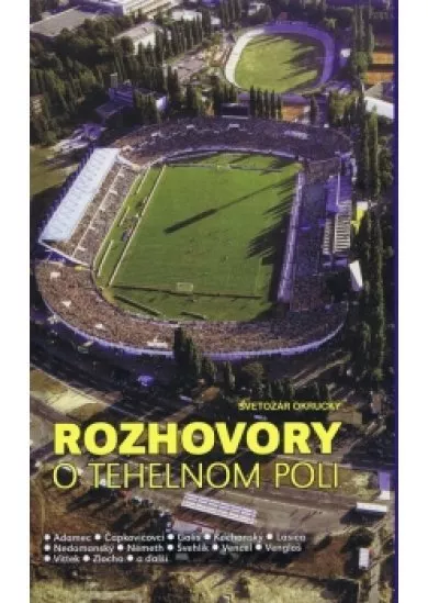 Rozhovory o Tehelnom poli (Okrucký S.)