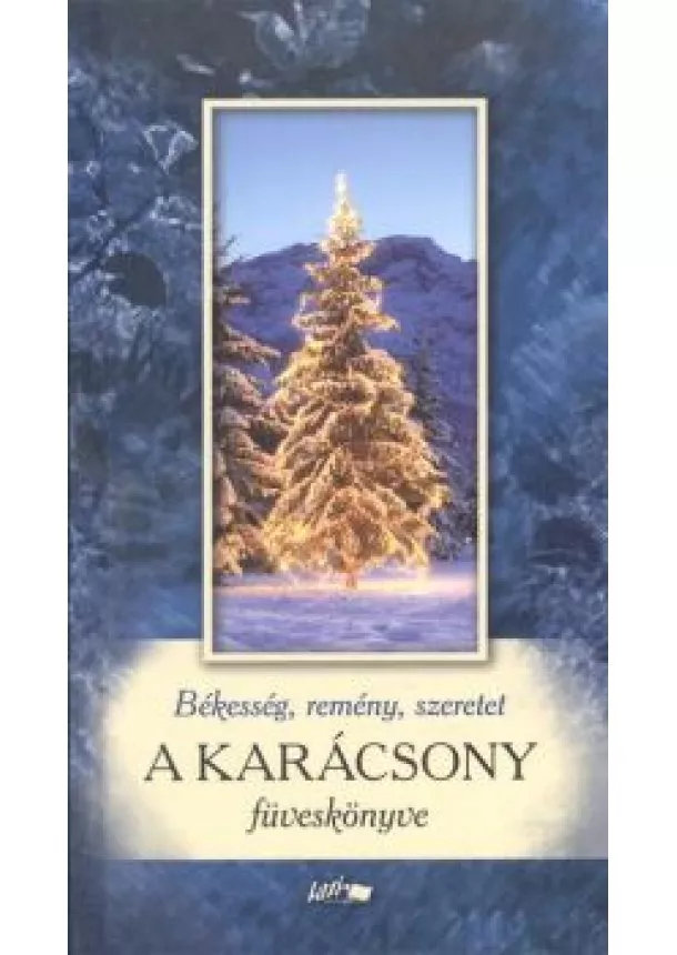 VÁLOGATÁS - A KARÁCSONY FÜVESKÖNYVE