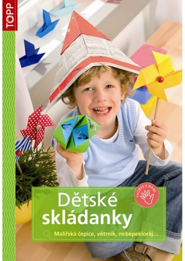 autor neuvedený - Dětské skládanky - Malířská čepice, větrník, nebepekloráj…- TOPP