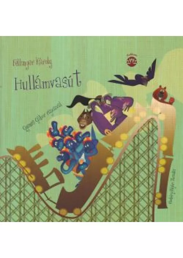 FELLINGER KÁROLY - Hullámvasút