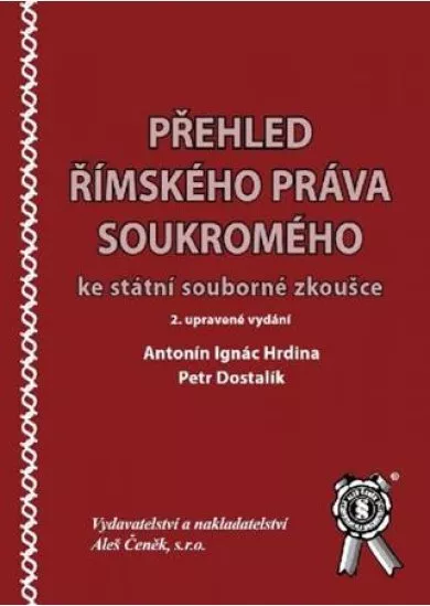 Přehled římského práva soukromého ke státní souborné zkoušce - 2. upravené vydání