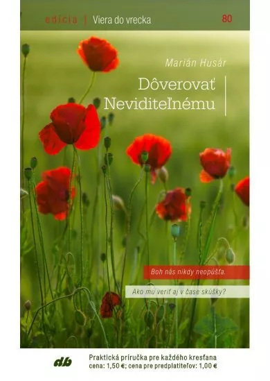 Dôverovať Neviditeľnému - Viera do vrecka 80